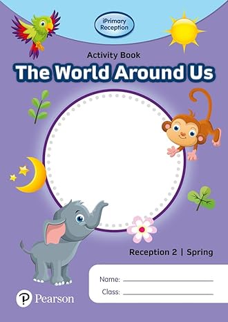 Pearson iPrimary Reception 2/Spring: World Aound Us Act Book