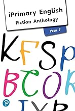 IPrimary English Fiction Anthology Year 5