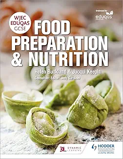 Food Preparation & Nutrition -WJEC,EDUQAS,GCSE