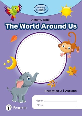 [9781292396699] Pearson iPrimary Reception 2/Autumn: World Aound Us Act Book