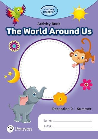 [9781292396736] Pearson iPrimary Reception 2/Summer: World Around Us Act Book