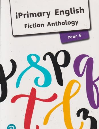 [9781292290416] IPrimary English Fiction Anthology Year 6