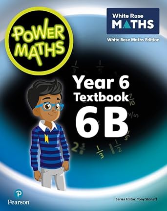 [9781292419619] Power Maths Year 6 Textbook 6B 2ED