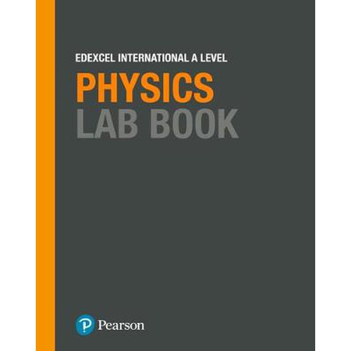 [9781292244754] Pearson Edexcel International AS/A Physics Lab book